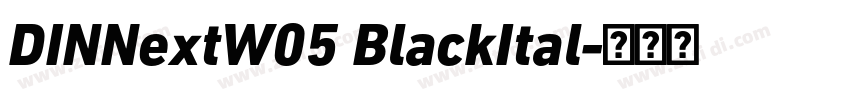 DINNextW05 BlackItal字体转换